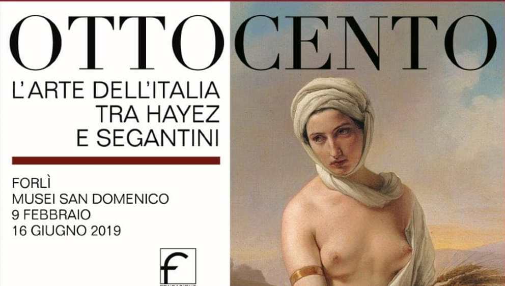 Ottocento. L’Arte dell’Italia tra Hayez e Segantini
