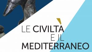 Le Civiltà e il Mediterraneo